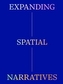 Expanding Spatial Narratives