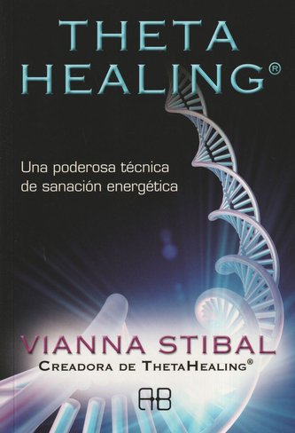 Theta Healing : una poderosa técnica de sanación energética