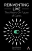 Reinventing Live