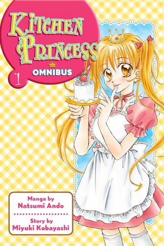 Kitchen Princess Omnibus 1 Kitchen Princess Omnibus 1