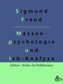 Massenpsychologie und Ich-Analyse