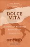 Dolce Vita