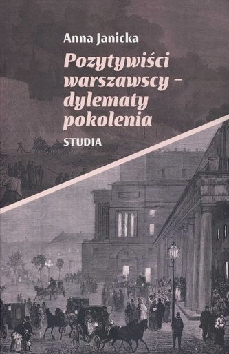 Pozytywiści warszawscy - dylematy pokolenia