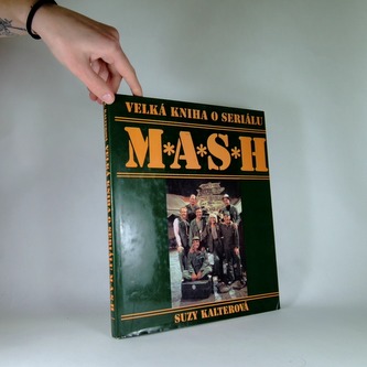 Velká kniha o seriálu M*A*S*H