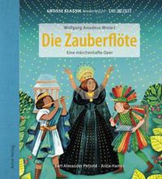 Die Zauberflöte. Eine märchenhafte Oper.