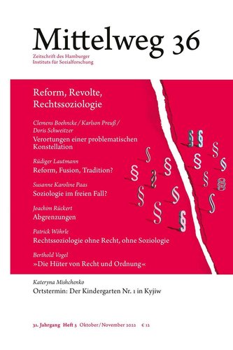 Reform, Revolte, Rechtssoziologie. Das Verhältnis von Sozialforschung und Jurisprudenz während der langen 1970er-Jahre