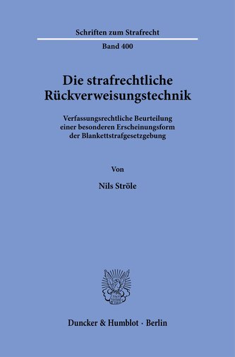 Die strafrechtliche Rückverweisungstechnik.