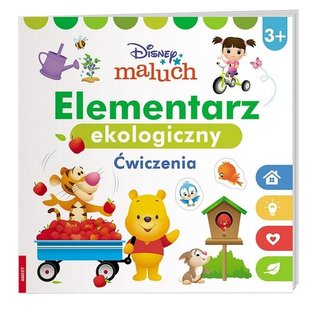 Disney Maluch. Elementarz ekologiczny. Ćwiczenia Disney Maluch. Elementarz ekologiczny. Ćwiczenia