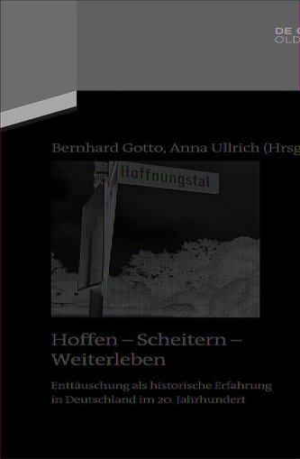 Hoffen - Scheitern - Weiterleben