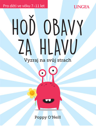Hoď obavy za hlavu - Vyzraj na svůj strech
