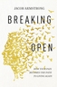 Breaking Open