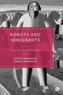 Robots and Immigrants