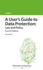 A User's Guide to Data Protection: Law and Policy