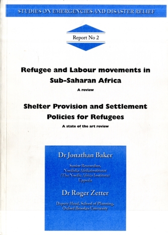 Refugee and Labour Movement in Sub-Saharan Africa and Shelter Provision and Settlement Policies for Refugees