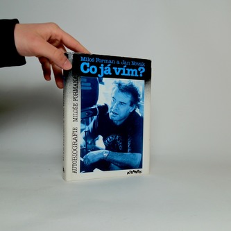 Co já vím? - Autobiografie Miloše Formana
