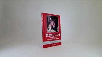 MMS/CDS - Jednoduchá a účinná léčba nemocí