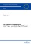 Die staatliche Finanzaufsicht über Träger unselbständiger Stiftungen