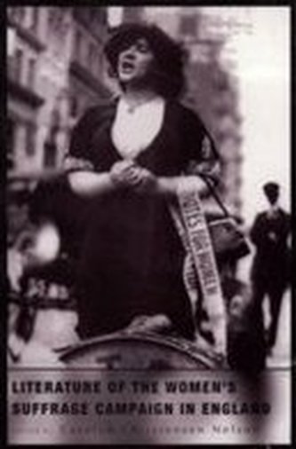 Literature of the Women's Suffrage Campaign in England