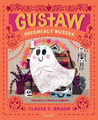 Gustaw, nieśmiały duszek Gustaw, nieśmiały duszek