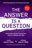 The Answer is a Question