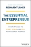 The Essential Entrepreneur - What It Takes to Start, Scale, and Sell a Successful Business