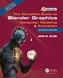 The Complete Guide to Blender Graphics