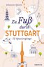 Zu Fuß durch Stuttgart