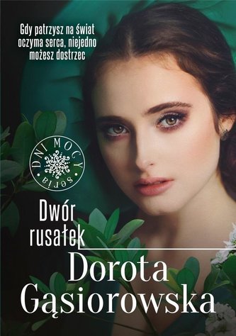 Dwór rusałek. Dni mocy (z autografem) Dwór rusałek. Dni mocy (z autografem)