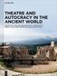 Theatre and Autocracy in the Ancient World