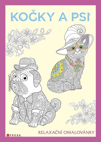 Psi a kočky - relaxační omalovánky Psi a kočky - relaxační omalovánky