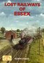 Lost Railways of Essex