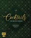 Cocktails - Die besten Drinks