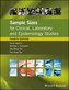 Sample Sizes for Clinical, Laboratory and Epidemiology Studies, 4e