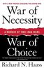 War of Necessity, War of Choice: A Memoir of Two Iraq Wars
