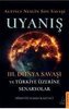 Uyanis - Altinci Neslin Son Savasi