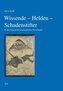 Wissende - Helden - Schadenstifter