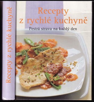 Recepty z rychlé kuchyně