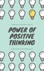 The Power of Positive Thinking