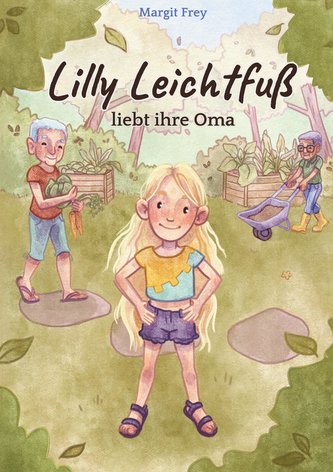 Lilly Leichtfuß liebt ihre Oma