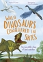 When Dinosaurs Conquered the Skies
