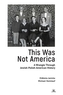 This Was Not America