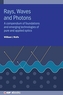 Rays, Waves and Photons
