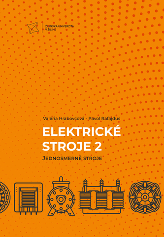 Elektrické stroje 2. Jednosmerné stroje Elektrické stroje 2. Jednosmerné stroje