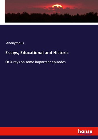 Essays, Educational and Historic