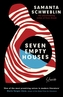 Seven Empty Houses