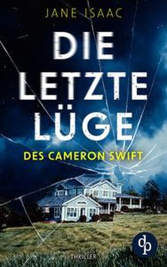 Die letzte Lüge des Cameron Swift