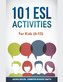 101 ESL Activities
