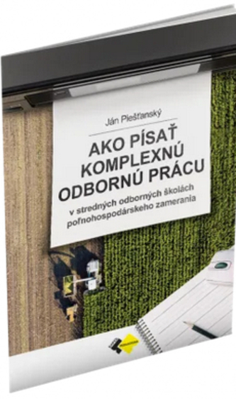 Ako písať komplexnú odbornú prácu Ako písať komplexnú odbornú prácu