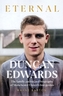 Duncan Edwards: Eternal