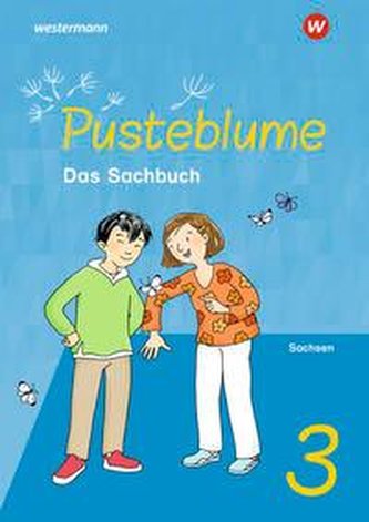 Pusteblume. Sachunterricht 3. Schülerband. Für Sachsen